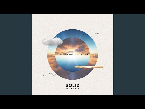 Gods Zoon Daalde Neer - Solid Worship