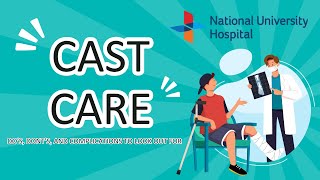 Cast Care - Do's, Dont's and What to look out for