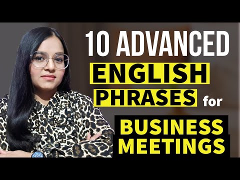 10 ADVANCED English PHRASES for Business Meetings and Office Conversations