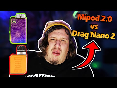 Mipod 2.0 vs Voopoo Drag Nano 2 Review