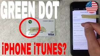 ✅  Can You Use Green Dot Prepaid Debit Card For iPhone iTunes Payment 🔴