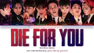 Download lagu PENTAGON (펜타곤) - 'Die For You' Lyrics (Color Coded_Han_Rom_Eng) mp3