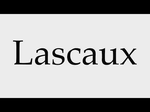 How to Pronounce Lascaux