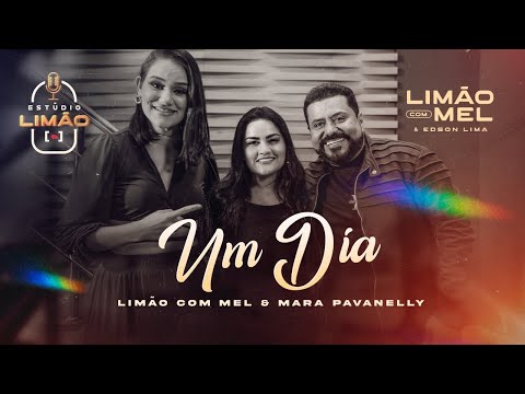 ESTÚDIO LIMÃO - UM DIA feat MARA PAVANELLY