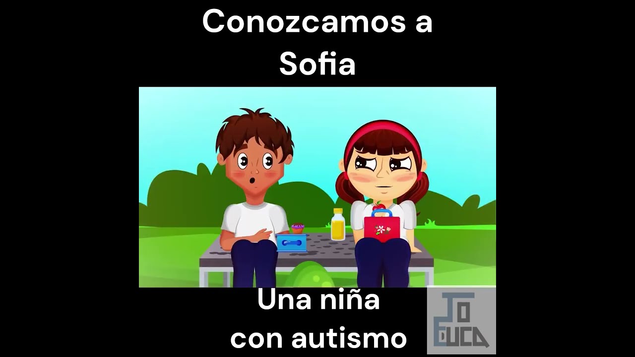 CORTOMETRAJE : SOFÍA UNA NIÑA CON AUTISMO