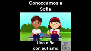 CORTOMETRAJE : SOFÍA UNA NIÑA CON AUTISMO