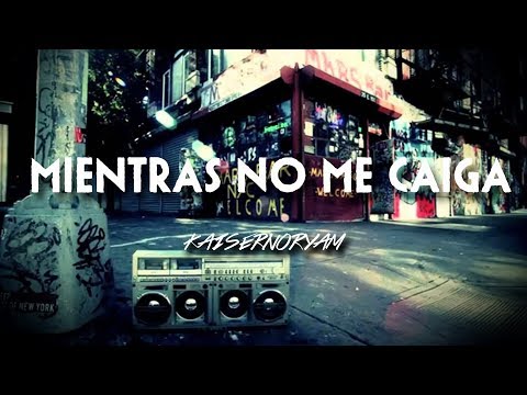 Kaisernooryam - Mientras no me caiga (2019)