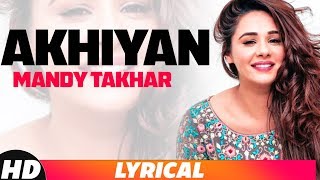 Akhiyan (Lyrical Video) | Rahat Fateh Ali Khan | Gippy Grewal