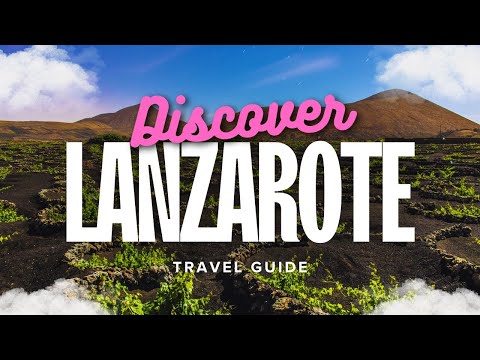 Lanzarote Travel Guide 2025: The Island You Can't Ignore