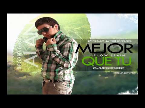 Alan The Golden Ghost - Mejor Que Tu (Mambo) [Prod. By Flow Spain]