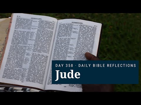 DAY 358 | Jude | The Bible in A Year