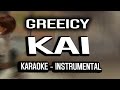 Greeicy - KAI (KARAOKE - INSTRUMENTAL)