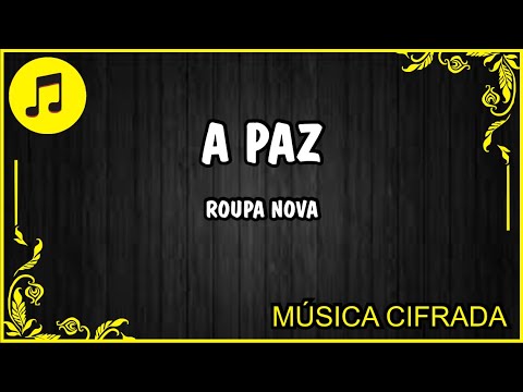 A Paz - Roupa Nova