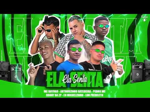 LON PREDILETO, RONNY DA ZP , MIGUELZINHO, BOYUGO, PEDRO MC , ARTHURZINHO BATEDEIRA - ELA SENTA 🎈🇧🇷