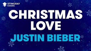 Justin Bieber - Christmas Love (Karaoke With Lyrics)