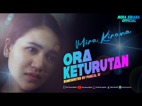 Mira Kirana - Ora Keturutan