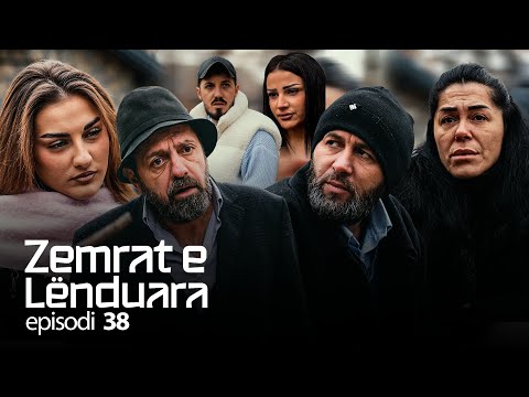 ZEMRAT E LËNDUARA - Episodi 38