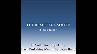 EYMS Band  I`ll Sail this ship alone The Beautiful South JTyGTi4