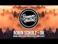 Robin Schulz – OK (feat. James Blunt) (Bourne Again X Valdo Bootleg)
