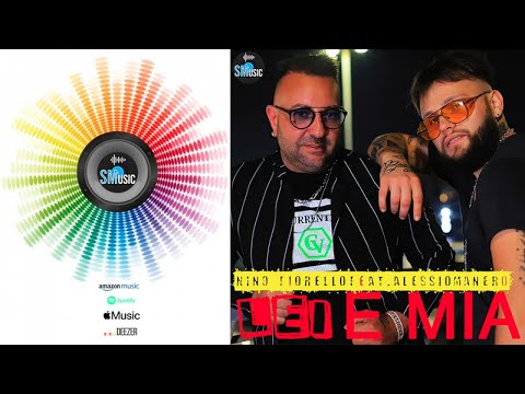 Nino Fiorello Ft. Alessio Manero - Lei è mia