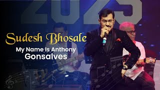 My Name Is Anthony Gonsalves | Sudesh Bhosale | Sunobuzz 2025| Laxmikant Pyarelal