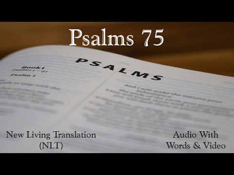 Psalms 75 - New Living Translation (NLT) Audio Bible.