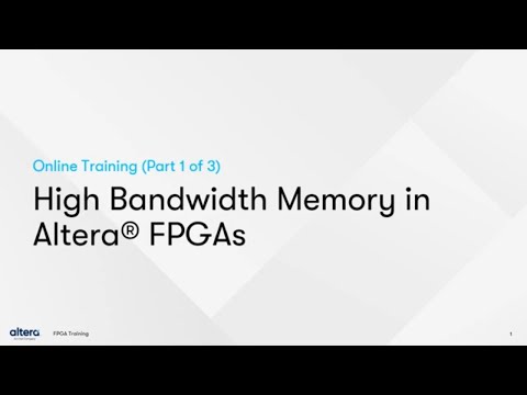 High Bandwidth Memory in Altera FPGAs (Part 1): Introduction