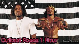 Outkast Roses 1 Hour (clean version)