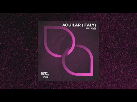 HTL018 - Aguilar (Italy) - Papi Chulo