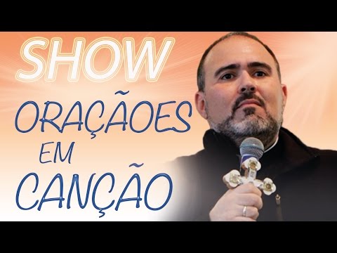 Show - Orações em Canção - Pe. Bruno Costa (20/05/17)