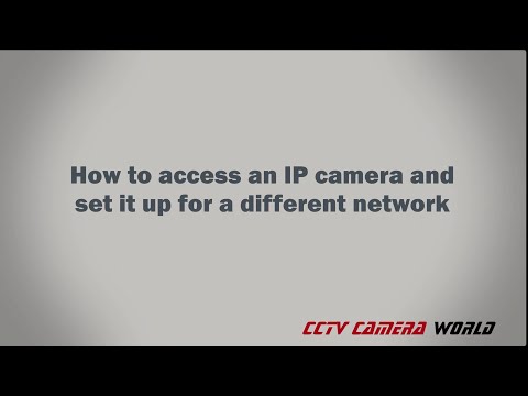How to set up an IP Camera on a network