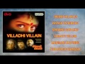 Villadhi Villain Official Jukebox Sathyaraj Nagma Goundamani Vidyasagar