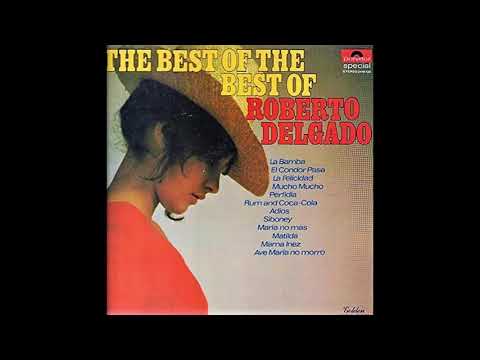 Roberto Delgado - The Best Of The Best