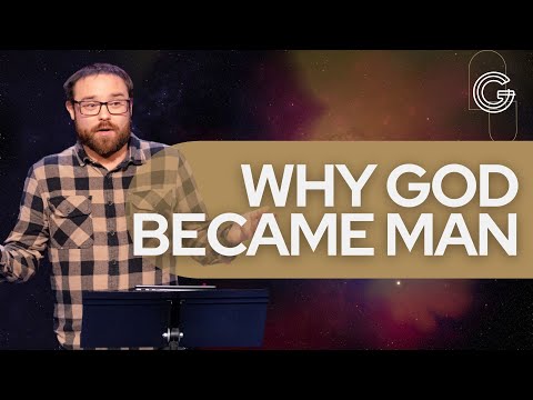 Why God Became Man - Hebrews 2:5-18 | Nate Wiens