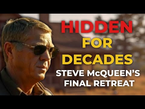 Steve McQueen’s Secret Homes and His Final Days in Seclusion