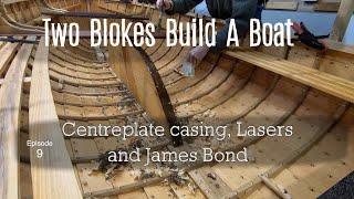 Download lagu Centreplate Casing, Lasers and James Bond (Ep. 9) Two Blokes Build A Boat mp3