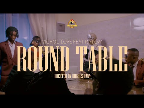 Vichou Love Feat R-Flow - Round Table (Official Video)