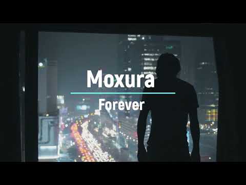 Moxura - Forever