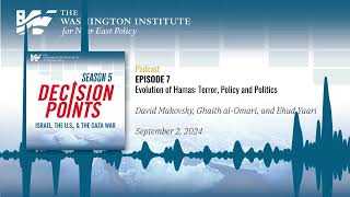 Decision Points Podcast S5 E6: Evolution of Hamas: Terror, Policy, and Politics