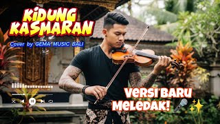 Download lagu KIDUNG KASMARAN  || Versi Baru, Meledak! 🎤✨||  COVER by Gema Musik Bali mp3