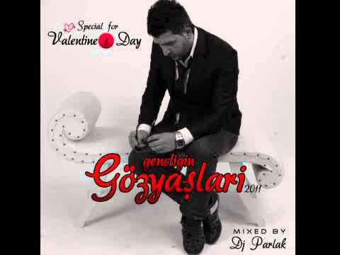 DJ PARLAK 2011 - GENCLIGIN GÖZYASLARI 2011 (Turkisch Slow of Pop)