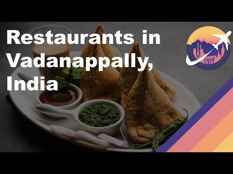Restaurants in Vadanappally, India