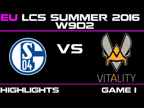 S04 vs VIT Game 1 highlights W9D2 EU LCS summer 2016 Schalke04 vs Vitality   VIT vs S04   LCS LOL