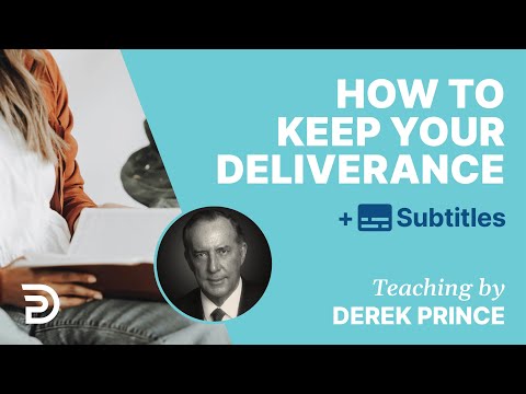 How To Keep Your Deliverance |