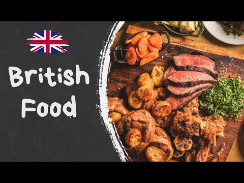 Food in Britain. British Food: Roast Dinner, Fish and Chips, Meat Pie, Apple Pie. ESL/ESOL
