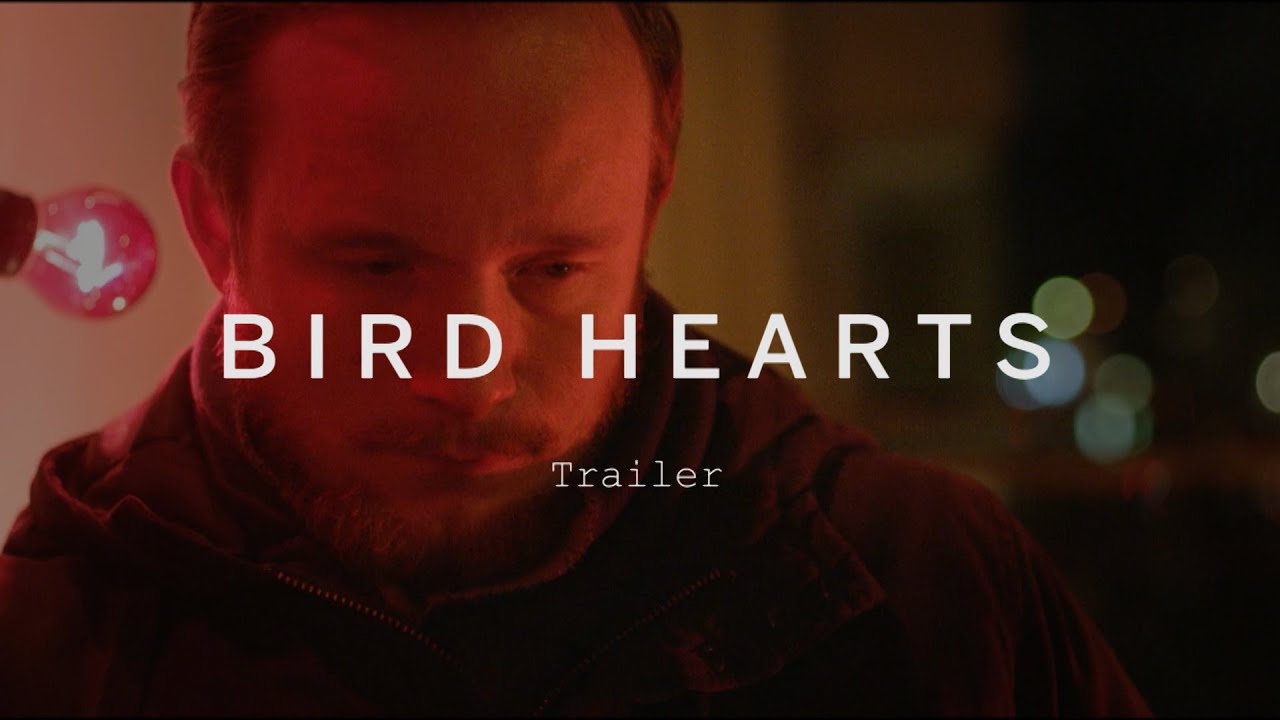 BIRD HEARTS Trailer | Festival 2015