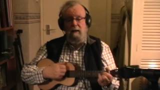 I&#39;m Bound for the Mountains and the Sea - with ukulele