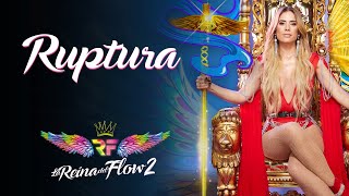 Musik-Video-Miniaturansicht zu Ruptura Songtext von La Reina del Flow 2