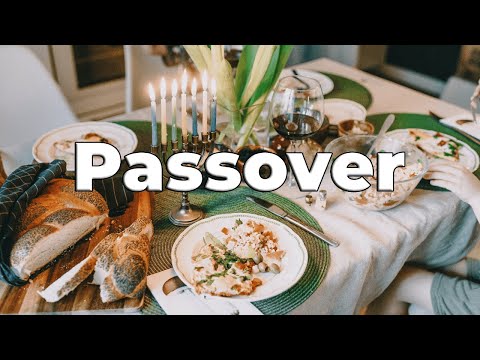Passover: Exploring the History, Traditions, and Significance of the Jewish Holiday
