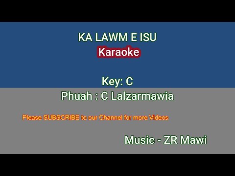 KA LAWM E ISU Karaoke (Female)